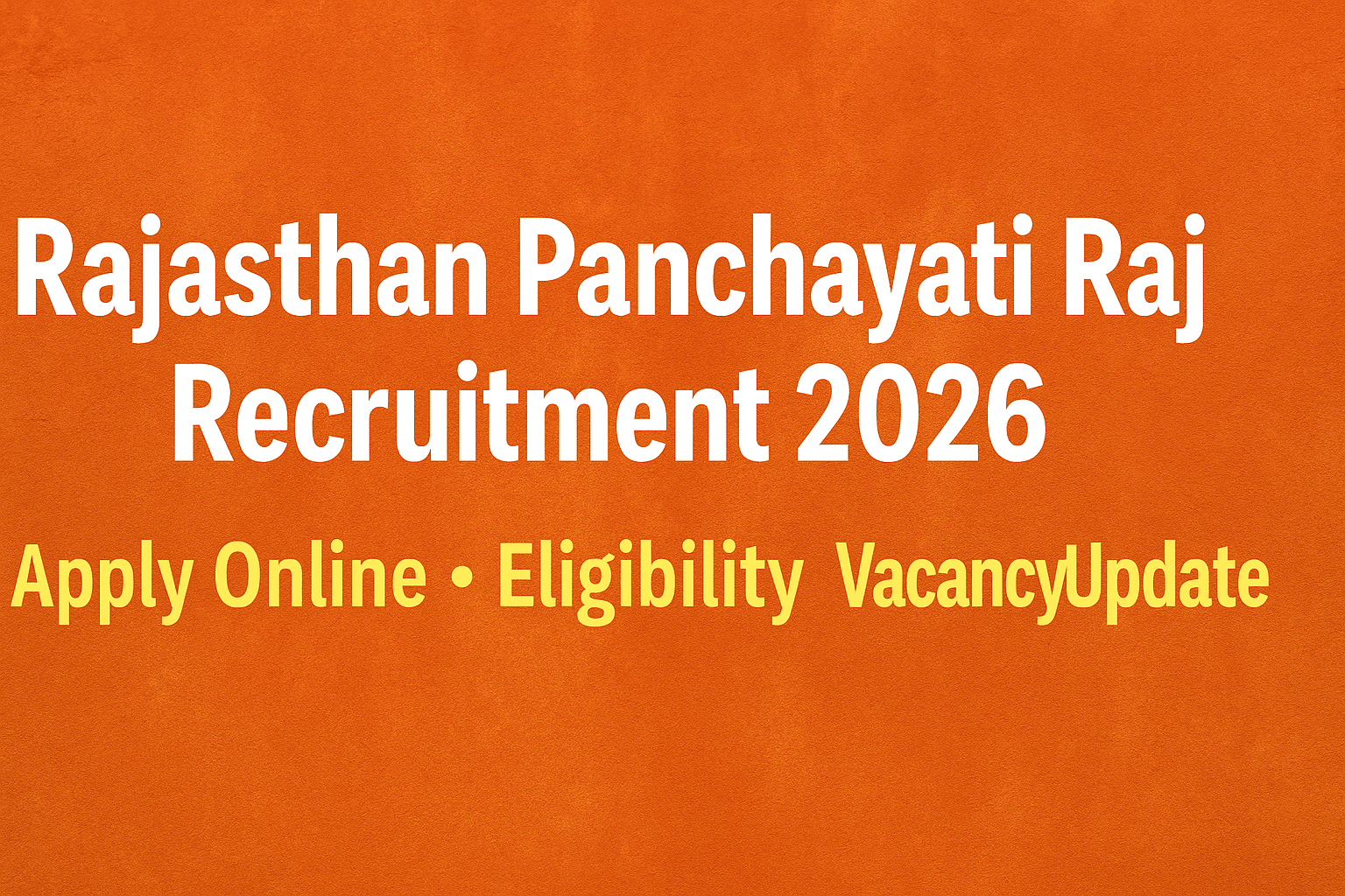 Rajasthan Panchayati Raj Recruitment 2026 – Apply Online, Eligibility & Vacancy Update